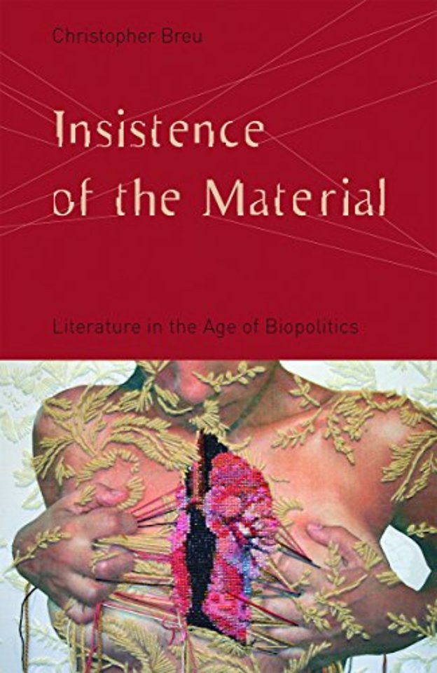 Insistence of the Material – Literature in the Age of Biopolitics