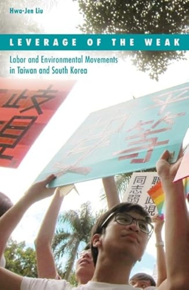 Leverage of the Weak – Labor and Environmental Movements in Taiwan and South Korea