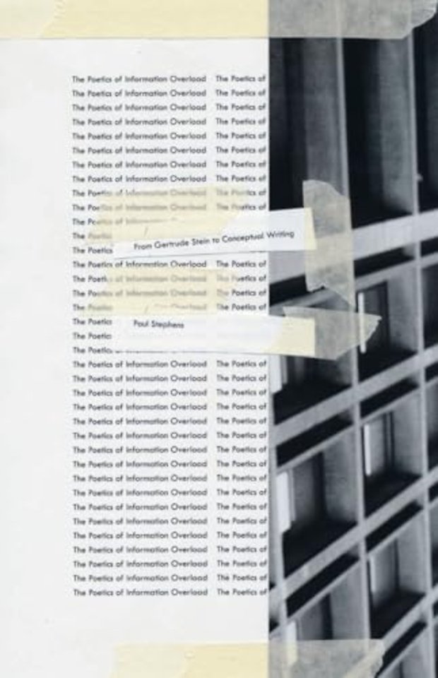 The Poetics of Information Overload – From Gertrude Stein to Conceptual Writing