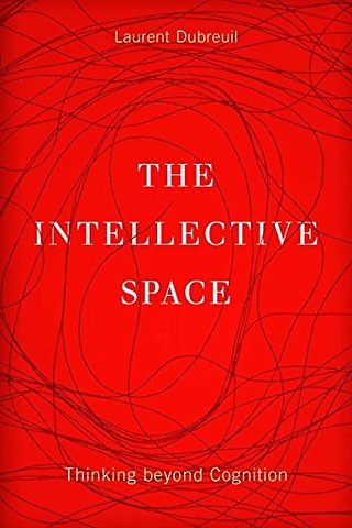 The Intellective Space – Thinking Beyond Cognition