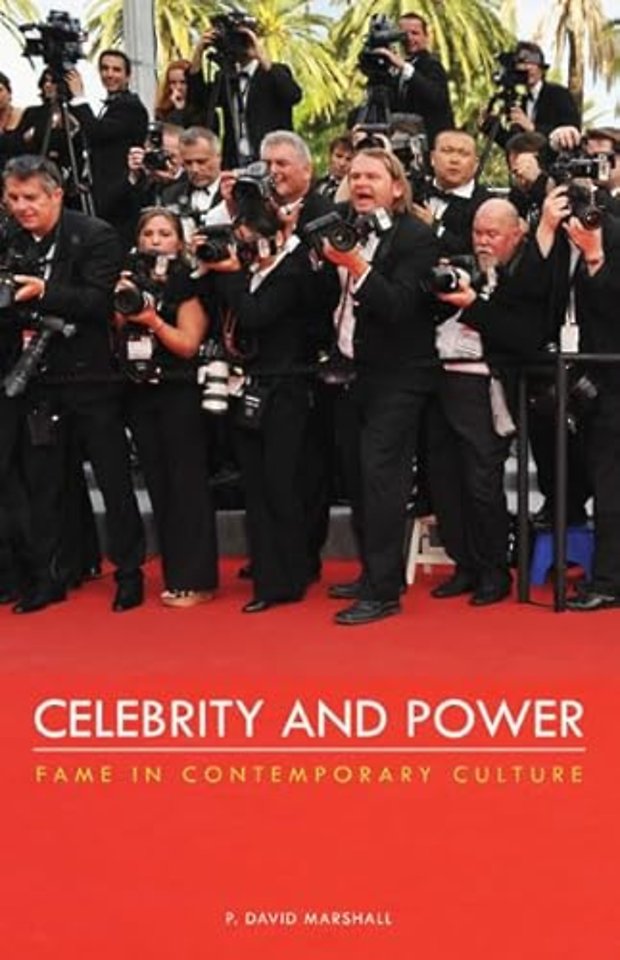 Celebrity and Power – Fame in Contemporary Culture