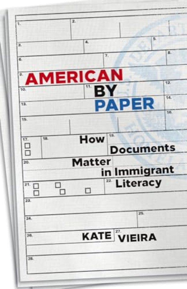 American by Paper – How Documents Matter in Immigrant Literacy