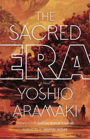 The Sacred Era – A Novel