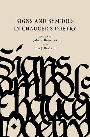 Signs and Symbols in Chaucer`s Poetry