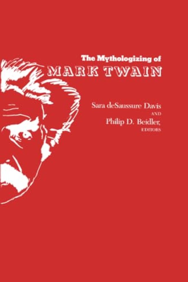 The Mythologizing of Mark Twain