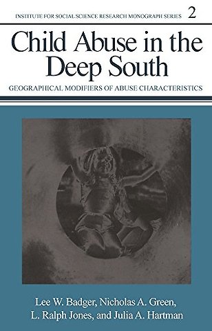 Child Abuse in the Deep South – Geographical Modifiers of Abuse Characteristics
