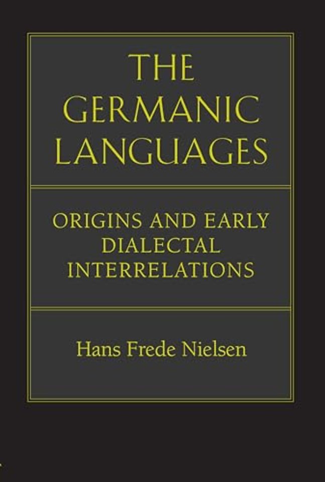 The Germanic Languages – Origins and Early Dialectal Interrelations