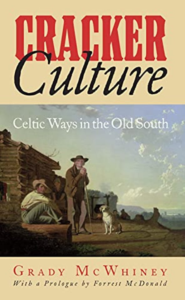 Cracker Culture – Celtic Ways in the Old South