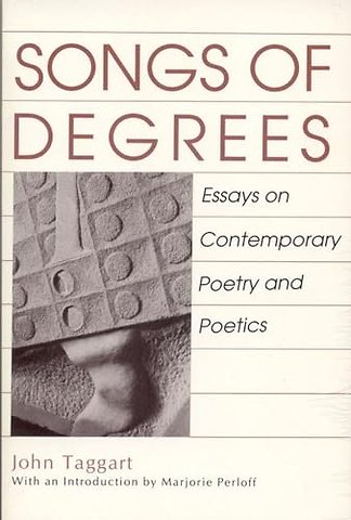 Songs of Degrees – Essays on Contemporary Poetry and Poetics