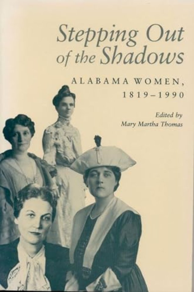 Stepping Out of the Shadows – Alabama Women, 1819–1990