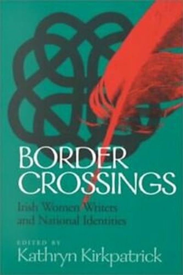 Border Crossings – Irish Women Writers and National Identities
