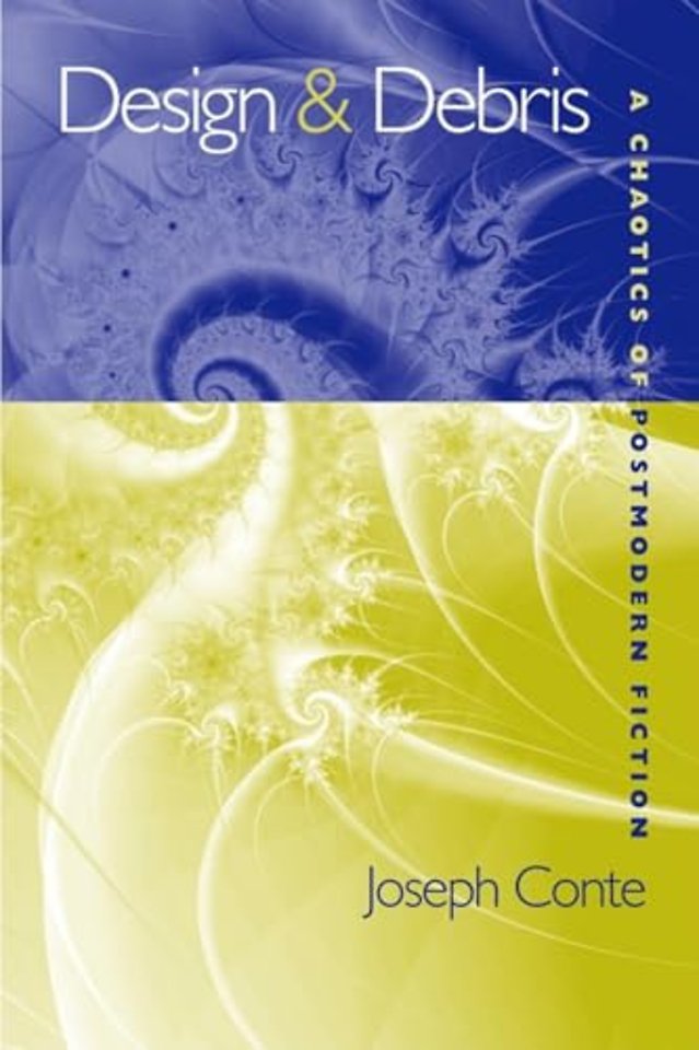 Design and Debris – A Chaotics of Postmodern American Fiction