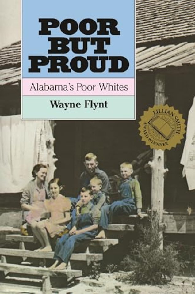 Poor but Proud – Alabama`s Poor Whites
