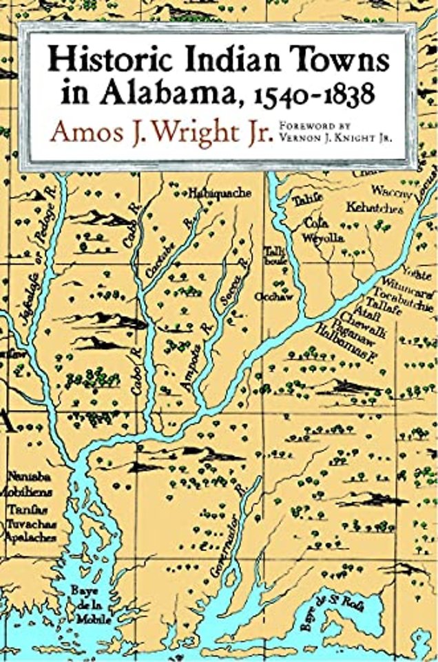 Historic Indian Towns in Alabama, 1540–1838