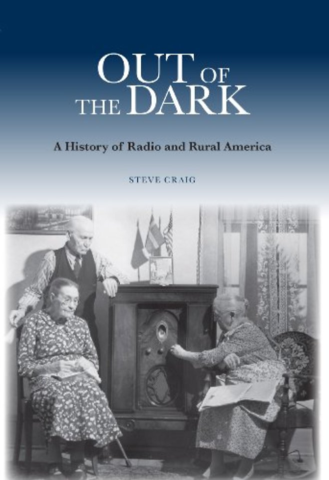 Out of the Dark – A History of Radio and Rural America