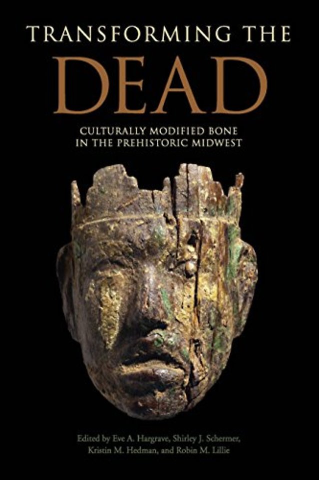 Transforming the Dead – Culturally Modified Bone in the Prehistoric Midwest