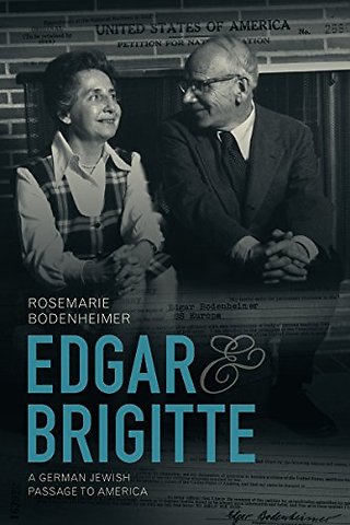Edgar and Brigitte – A German Jewish Passage to America
