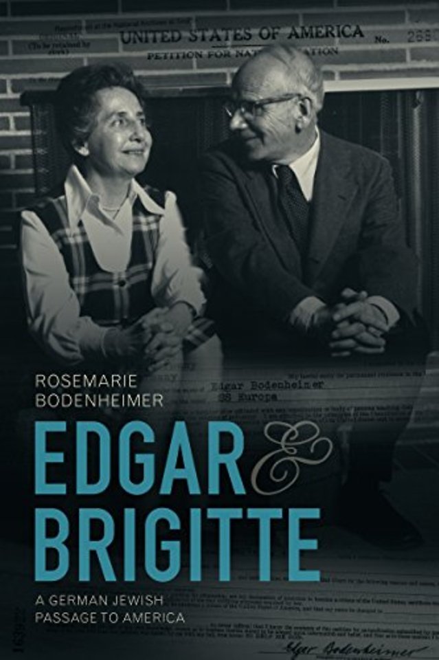 Edgar and Brigitte – A German Jewish Passage to America