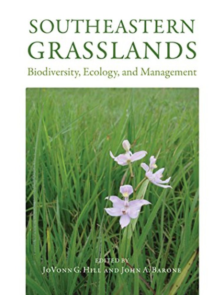 Southeastern Grasslands – Biodiversity, Ecology, and Management