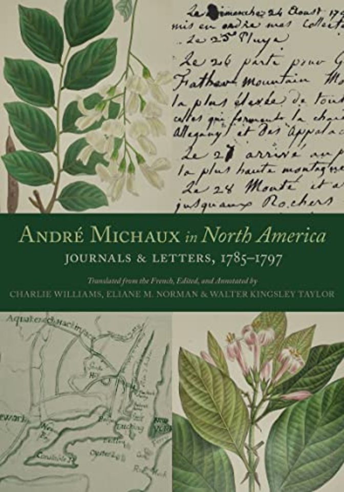 André Michaux in North America – Journals and Letters, 1785–1797