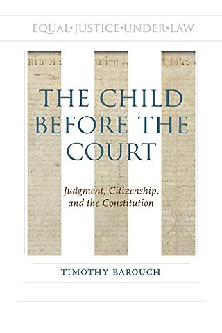 The Child Before the Court – Judgment, Citizenship, and the Constitution