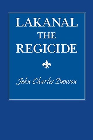 Lakanal the Regicide