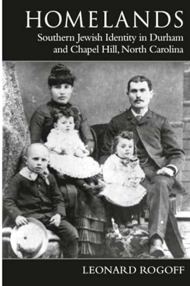 Homelands – Southern Jewish Identity in Durham–Chapel Hill and North Carolina