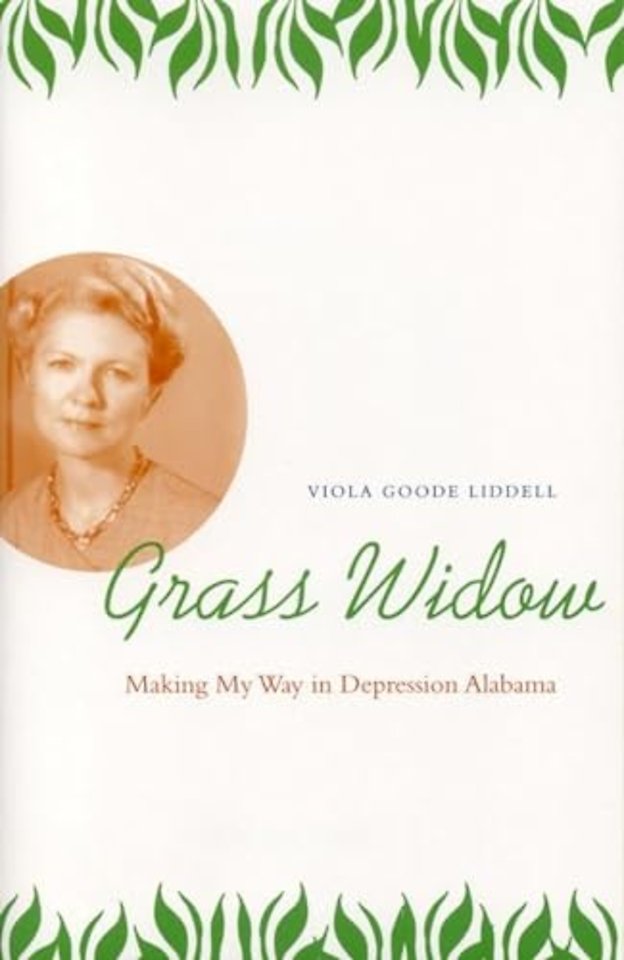Grass Widow – Making My Way in Depression Alabama