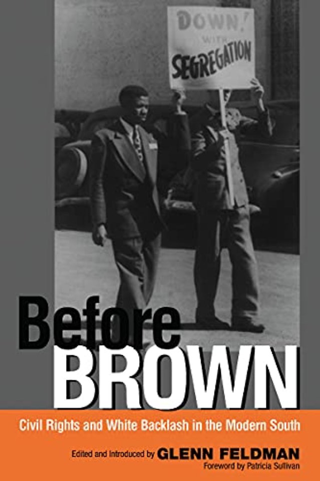 Before Brown – Civil Rights and White Backlash in the Modern South