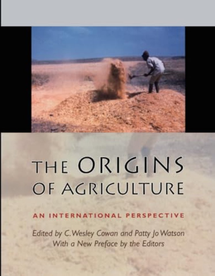 The Origins of Agriculture – An International Perspective
