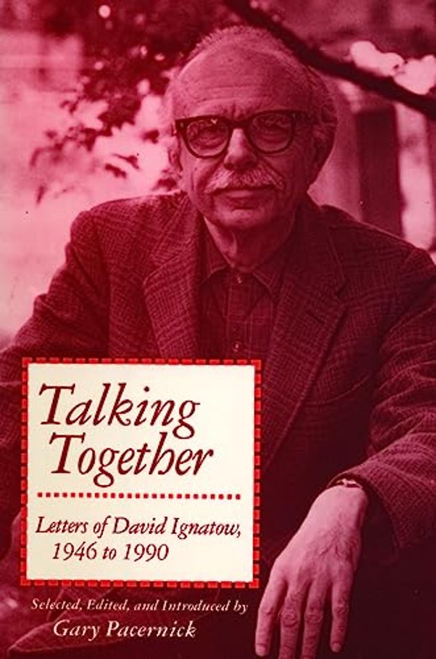 Talking Together – Letters of David Ignatow, 1946–1990