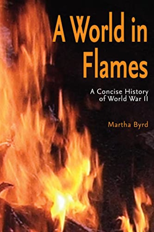 A World in Flames – A Concise Military History of World War II