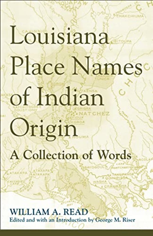 Louisiana Place Names of Indian Origin – A Collection of Words