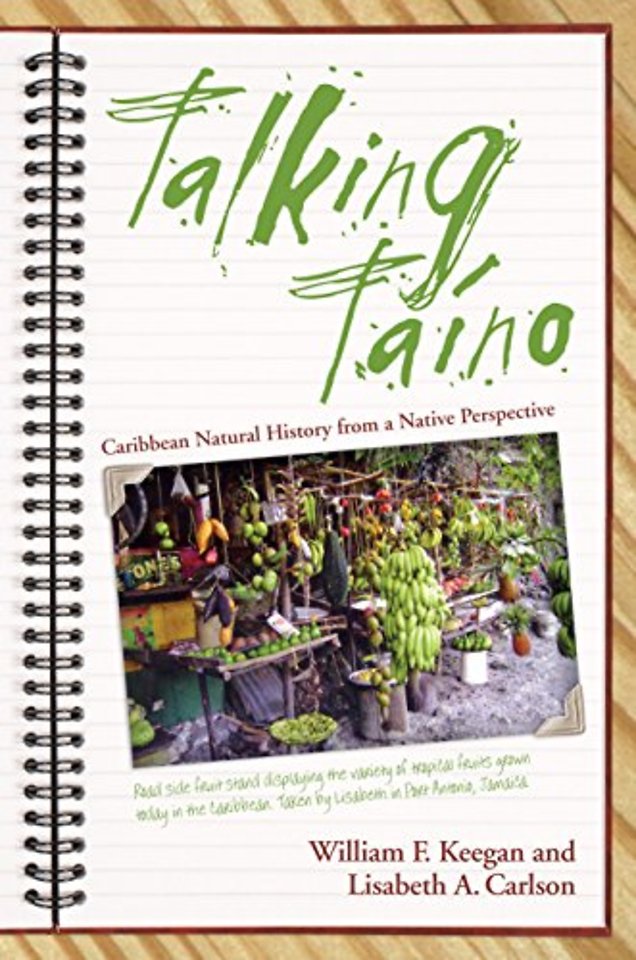 Talking Taino – Caribbean Natural History from a Native Perspective