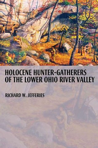 Holocene Hunter–gatherers of the Lower Ohio River Valley