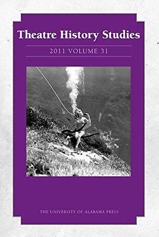 Theatre History Studies 2011 – Volume 31