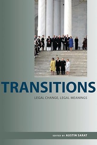 Transitions – Legal Change, Legal Meanings