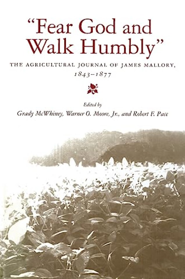 Fear God and Walk Humbly – The Agricultural Journal of James Mallory, 1843–1877
