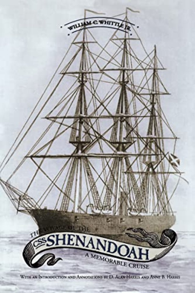 The Voyage of the CSS Shenandoah – A Memorable Cruise
