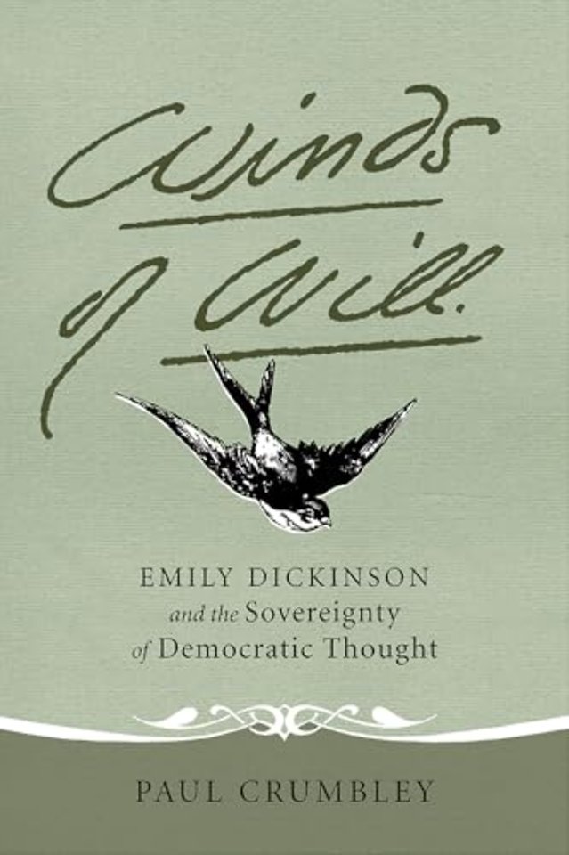 Winds of Will – Emily Dickinson and the Sovereignty of Democratic Thought