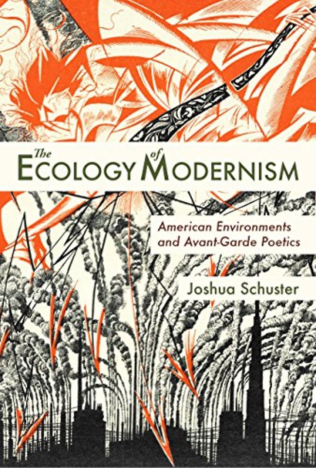 Ecology of Modernism – American Environments and Avant–Garde Poetics