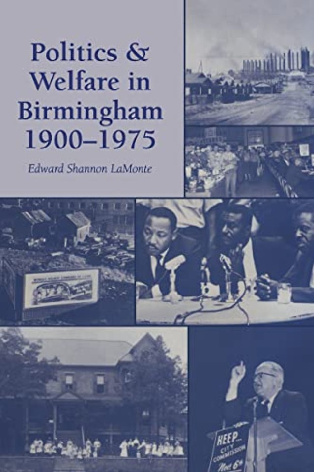 Politics and Welfare in Birmingham, 1900–1975