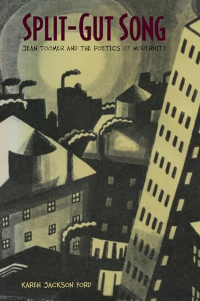 Split–Gut Song – Jean Toomer and the Poetics of Modernity