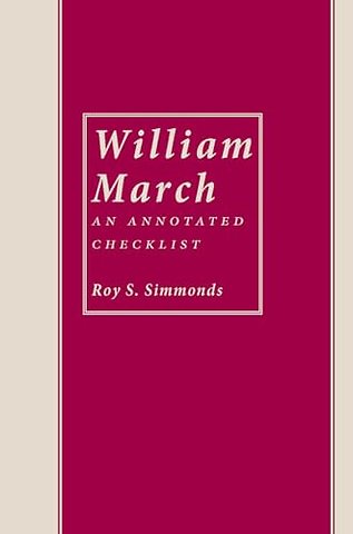 William March – Annotated Checklist
