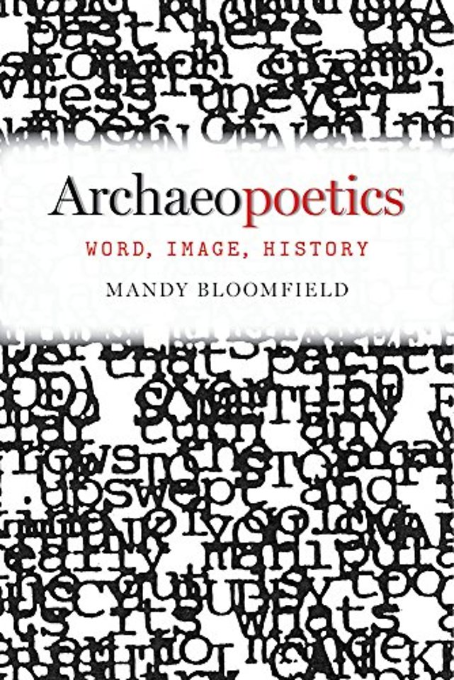 Archaeopoetics – Word, Image, History