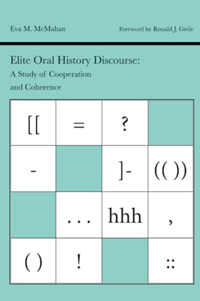 Elite Oral History Discourse – A Study of Cooperation and Coherence