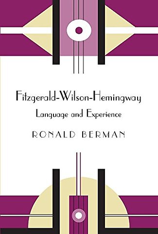 Fitzgerald–Wilson–Hemingway – Language and Experience