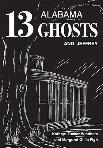 Thirteen Alabama Ghosts and Jeffrey – Commemorative Edition