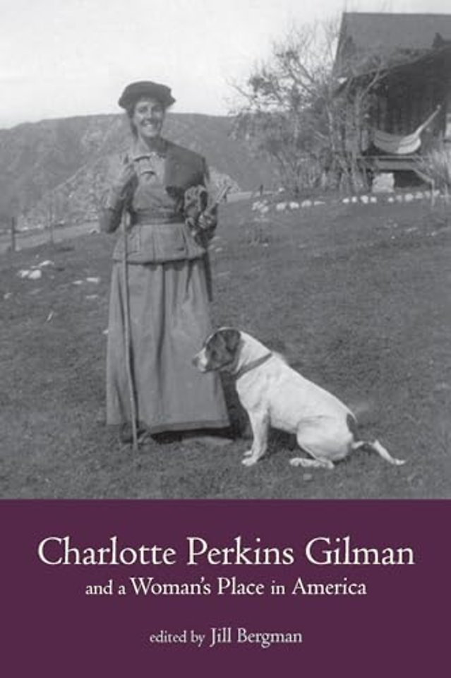 Charlotte Perkins Gilman and a Woman`s Place in America