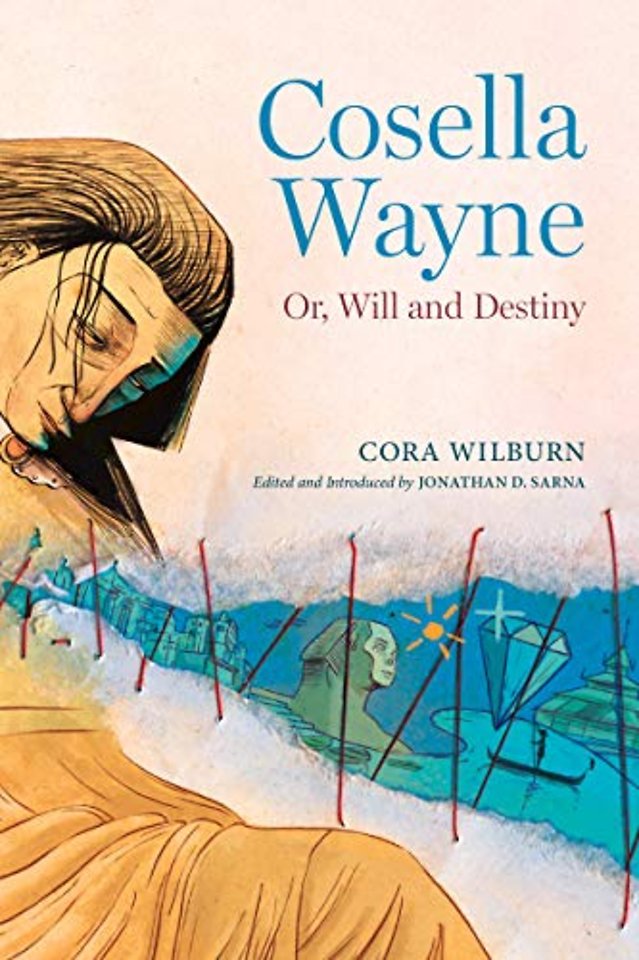 Cosella Wayne – Or, Will and Destiny